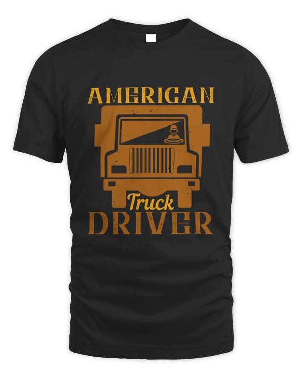 American Truck Driver Trucker Shirt - Trucker Gifts - Funny & Sarcastic Vintage Distressed T-Shirt For Big Rig Drivers