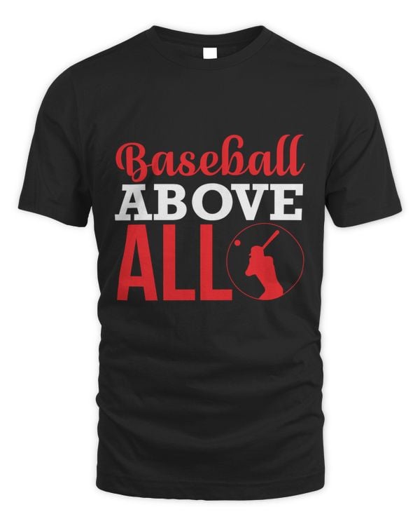 Baseball Above All Baseball Shirts, Custom Baseball Shirt,Baseball Mom Shirt,Baseball Mama,Personalized Baseball Gifts,Baseball Team Shirt