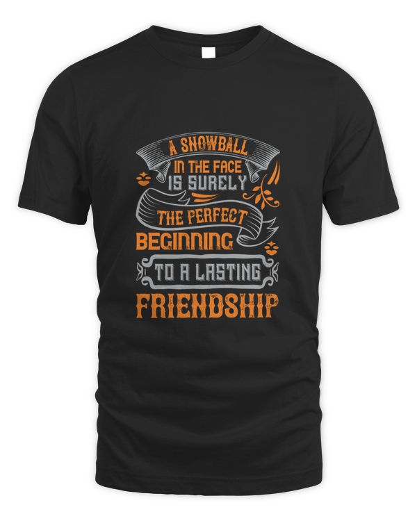 A Snowball In The Face Is Surely The Perfect Beginning To A Lasting FriendshipBestie Shirt, Best Friend Shirt, Friendship Gift, Best Friend Birthday Gift, Friendship