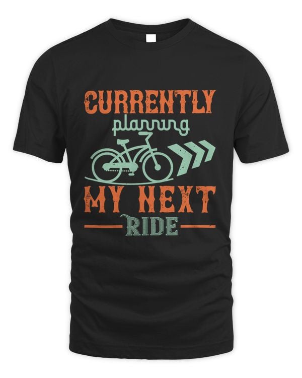 Currently Planning My Next Ride Bicycle Shirt, Cycling Shirt, Bicycle Shirt, Bike Gift, Bike Shirt, Bicycle Tshirt, Biking Shirt, Funny Cycling Shirt
