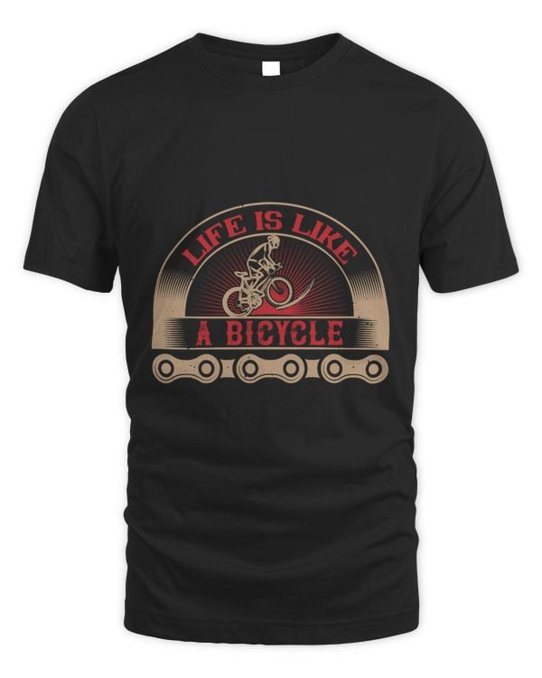Life Is Like Riding A Bicycle Bicycle Shirt, Cycling Shirt, Bicycle Shirt, Bike Gift, Bike Shirt, Bicycle Tshirt, Biking Shirt, Funny Cycling Shirt