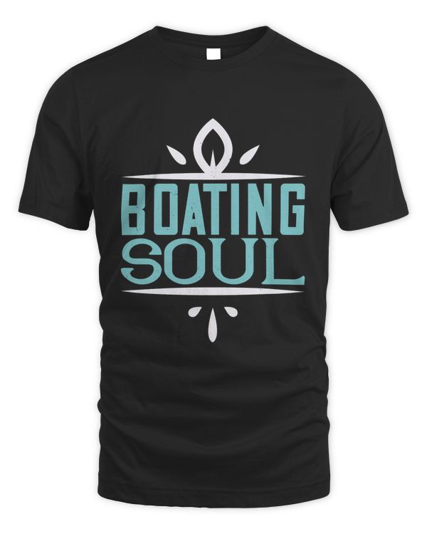 Boating Soul Boat Captain Gift, Lake Lover, Summer Shirt, Day Drinking, Funny Boating Tee