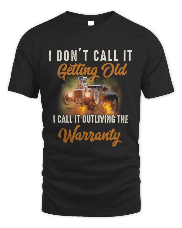I dont call it getting old Hot Rod Car