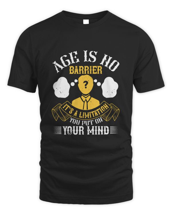 Age Is No Barrier. It’s A Limitation You Put On Your Mind, Coach Shirt, Coach Gift, Coach T Shirt, Coach Tshirt, Coach Tee, Coach T-shirt