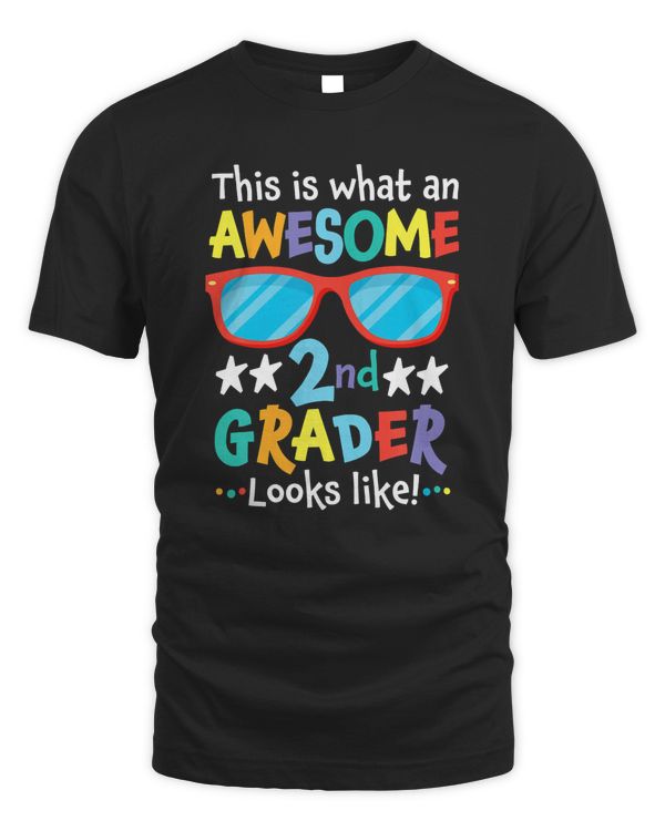 Back to School 2nd Grade Awesome Second Grader Looks Like