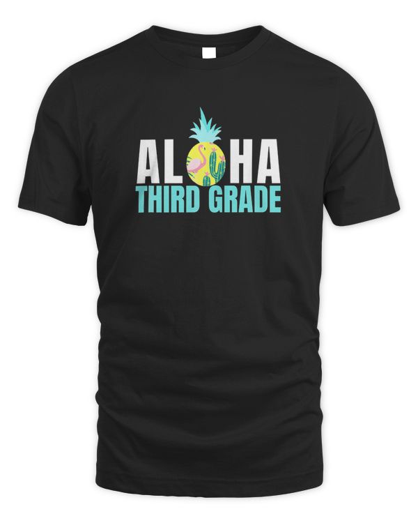 Funny Aloha Third Grade Back To School Kids Teachers Gift