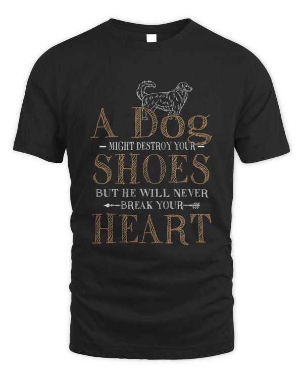 A Dog Will Never Break Your Heart