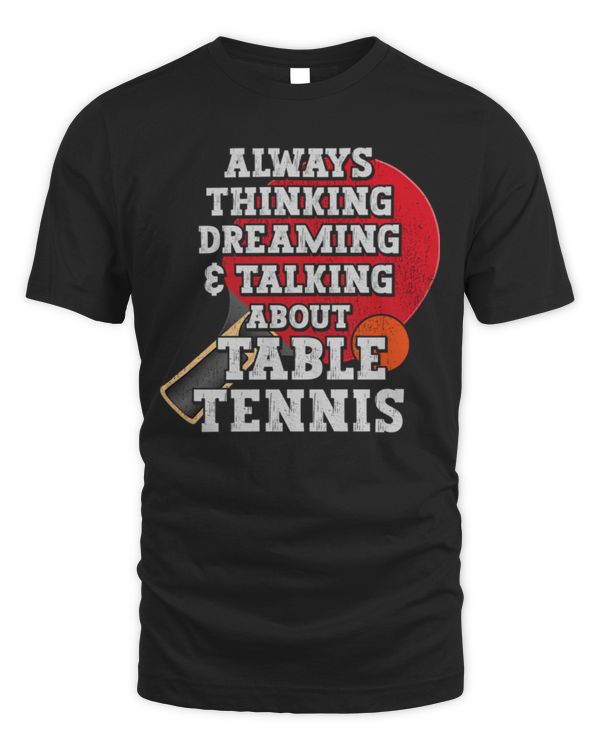 always thinking about table tennis