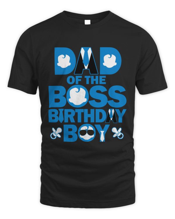 Dad Of The Boss Birthday Boy