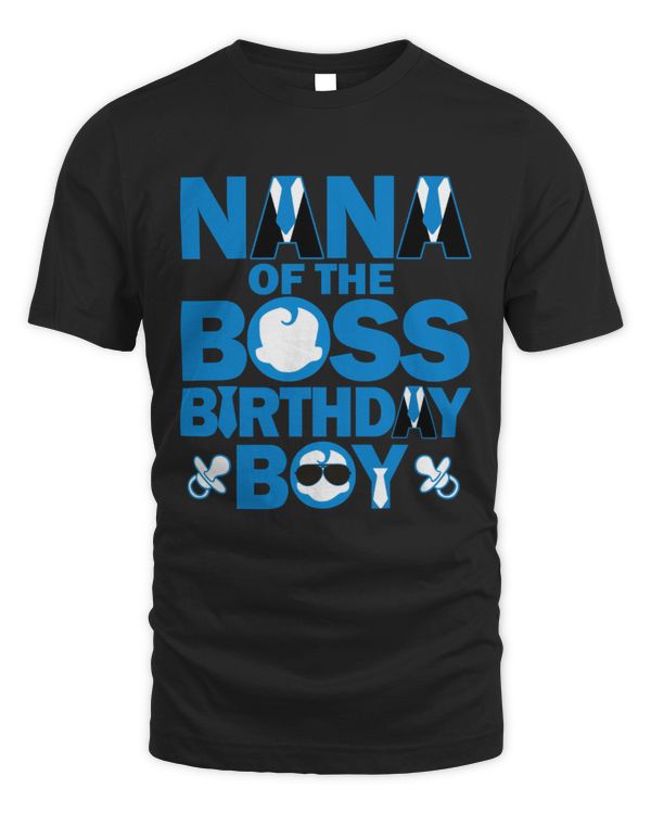 Nana Of The Boss Birthday Boy