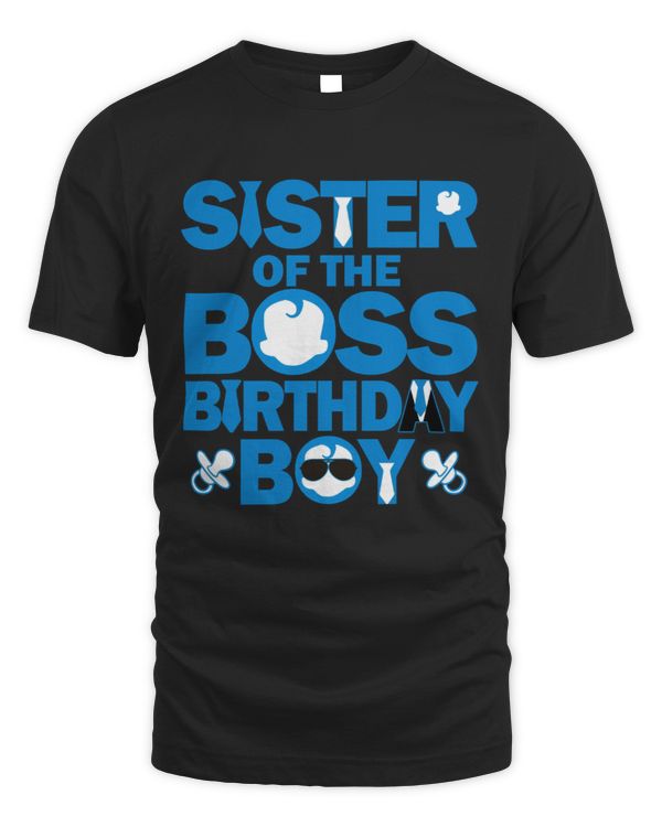 Sister Of The Boss Birthday Boy