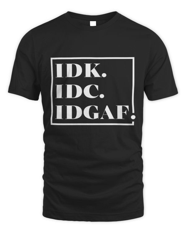 IDK