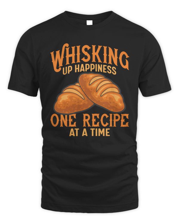 Whisking Up Happiness One Recipe At A Time T-Shirt, Baking T-Shirt, Funny Baking Shirt, Gift For Bakers, Baking Gift For Mom