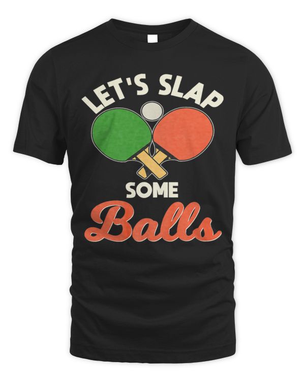 let's slap some balls