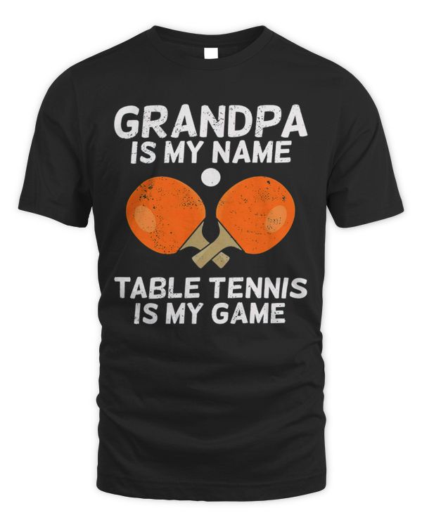 grandpa is my name table tennis is my game