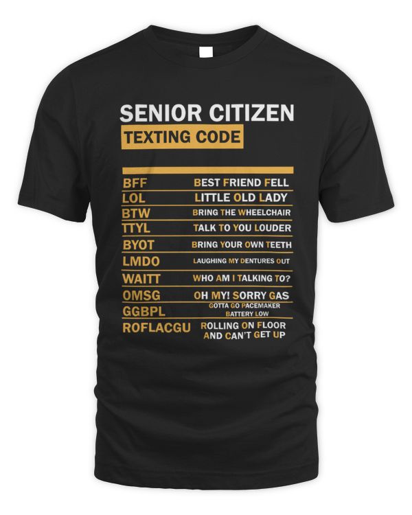 Senior Citizen Texting Code T-Shirt, Retired Grandpa Gift, Retired Life, Gift For Old People