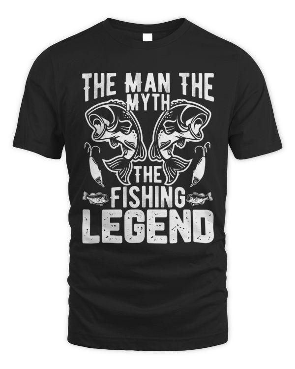 The Man The Myth The Fishing Legend T-Shirt, Perfect Gift for Fisherman