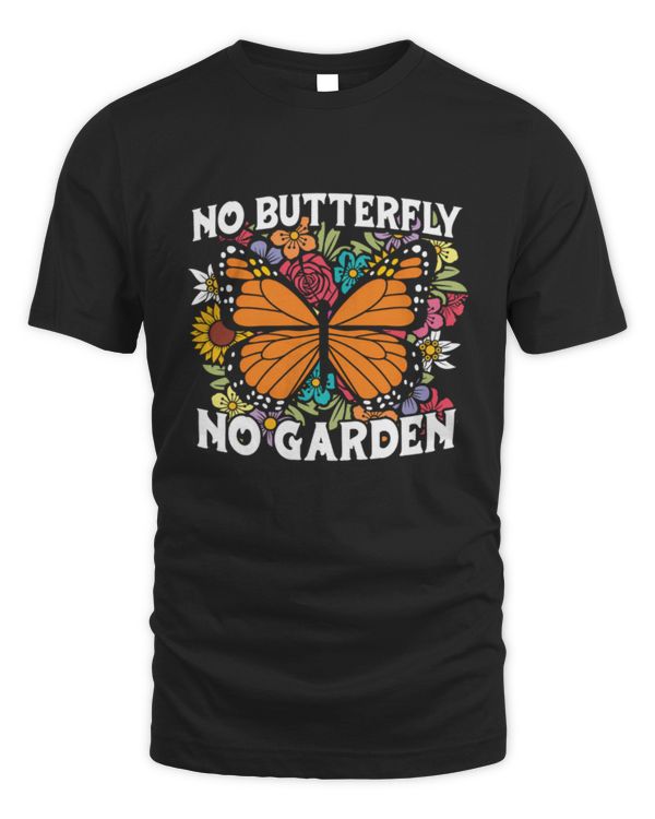 No butterfly no garden