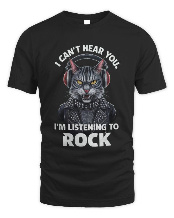 I Can't Hear You I'm Listening To Rock