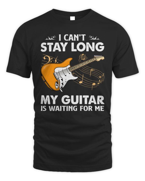 I Can't Stay Long My Guitar Is Waiting For Me Electric I Can't Stay Long My Guitar Is Waiting For Me Electric
