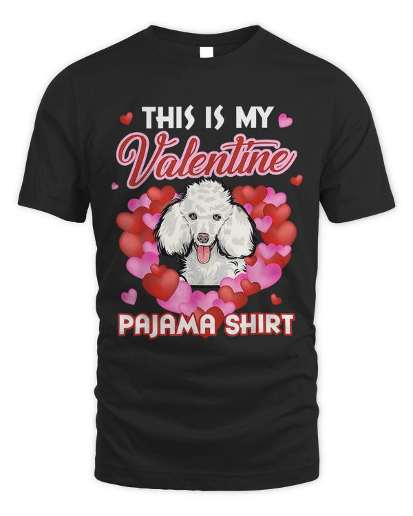 Cute This Is My Valentine Pajama Poodle Dog Puppy Lover