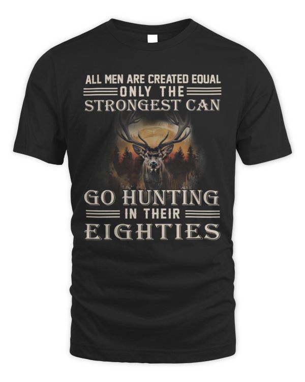 Strongest men Go Hunting Eighties