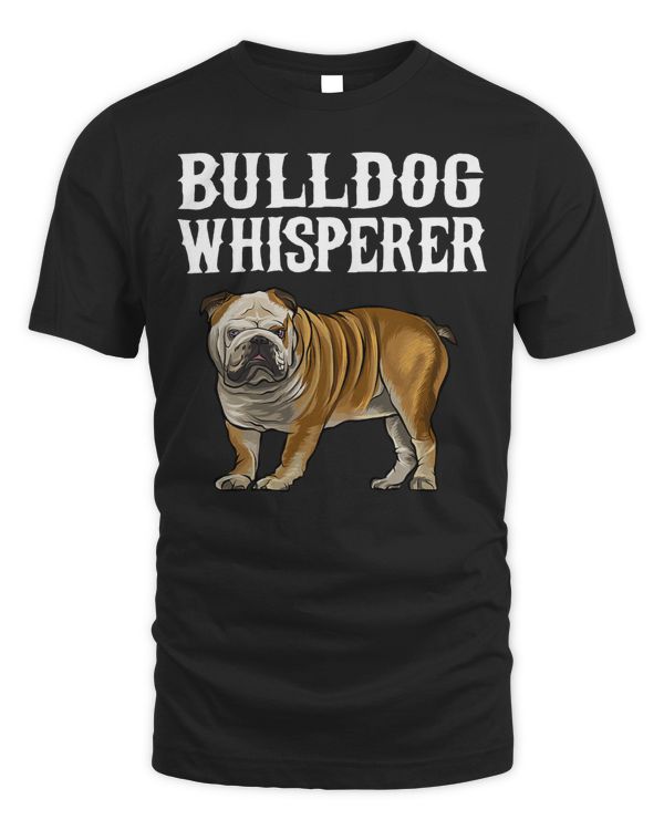 English Bulldog Dog Lover Funny Bulldog Whisperer Dog Lover 85 Bulldog Dad Mom