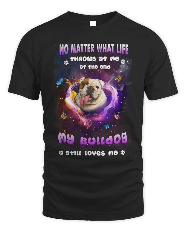 English Bulldog Dog Lover My Bulldog Still Loves MeBlack s 174 Bulldog Dad Mom