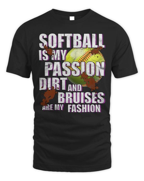 Softball Pitcher Hitter Catcher for Girl Dirt and Bruises My Fashion Softball 55