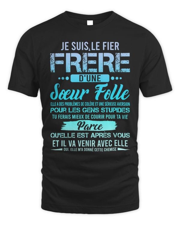 Je suis le fier frère d'une sœur folle