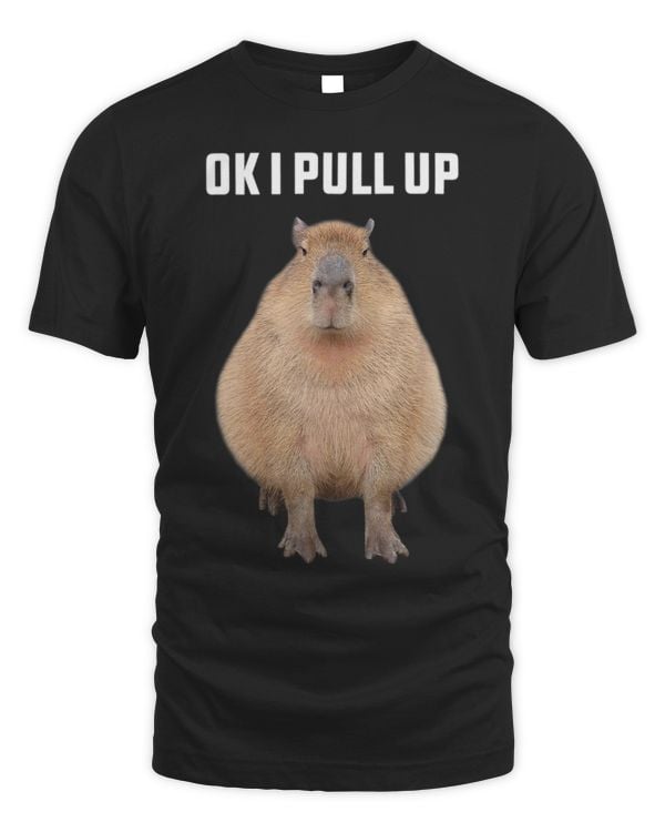Capybara Mammal Shirt Funny Ok I Pull Up