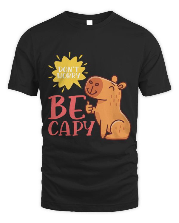 Capybara Pet Dont Worry Be Capy Capybaras Rodent Animal Capybara 4