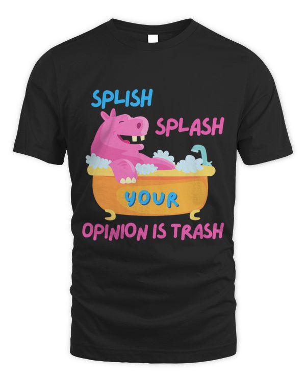 Hippo Pet Cheeky Hippo Splish Splash Your Opinion Is Trash Bath Time