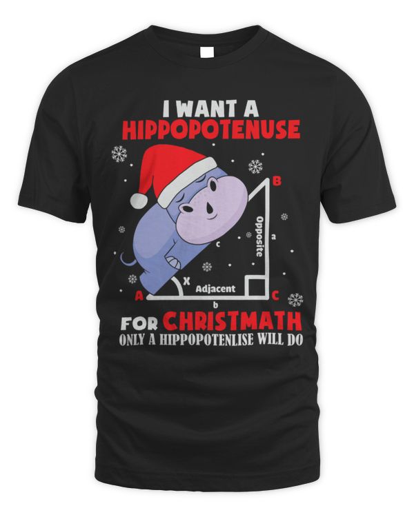 Hippo Pet I Want A Hippopotenuse For Christmath Math Teacher Christmas 9