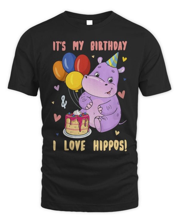 Hippo Pet Kids Its My Birthday I Love Hippos Cute Cartoon Hippopotamus