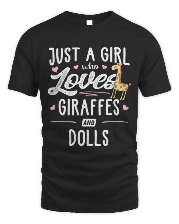 Giraffe Pet Just A Girl Who Loves Giraffes And Dolls Giraffes