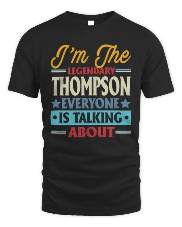 I'm the legendary Thompson everyone is talking about