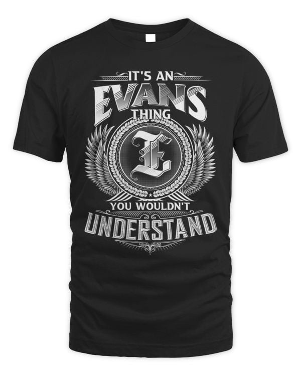 It's an Evans thing you wouldn't understand