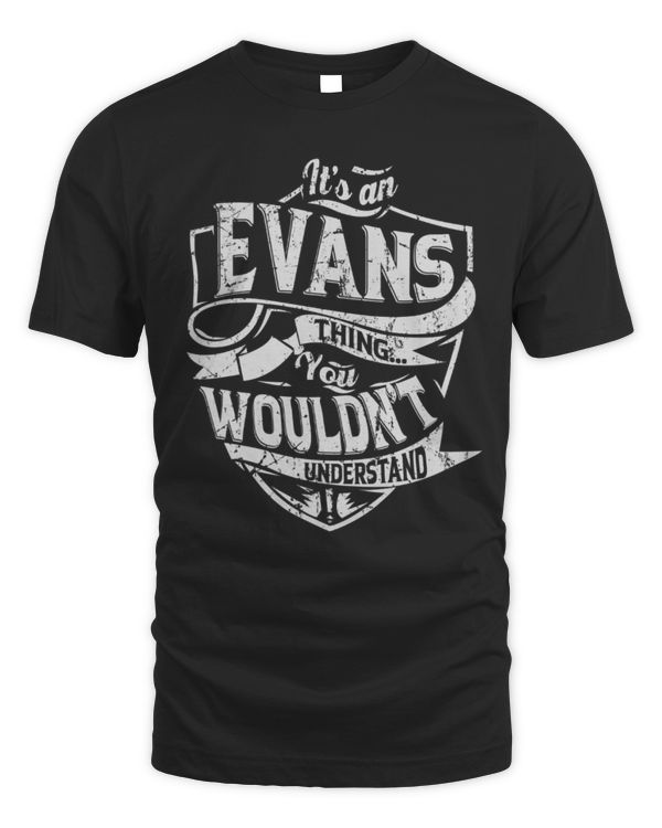It's an EVANS thing you wouldn't understand