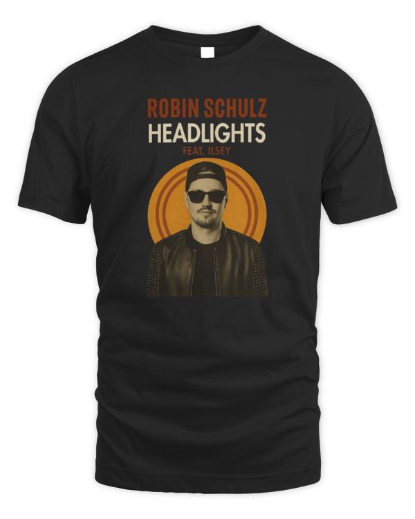 Robin Schulz Headlights (FEAT Robin Schulz Merch Shirt robinschulzmerch