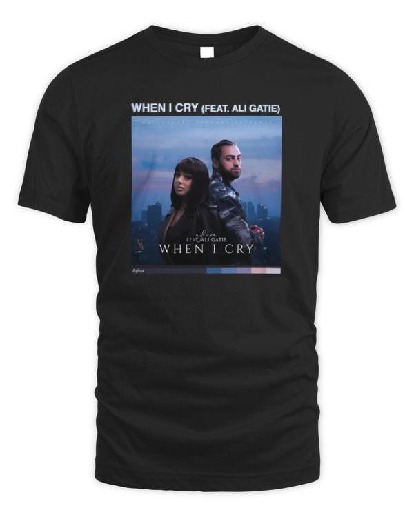 Ayliva When I Cry (feat Ayliva Merch Shirt aylivamerch shop