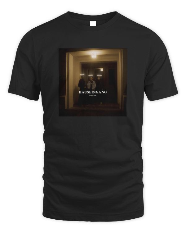 Hauseingang Pashanim Merch Shirt pashanimmerch
