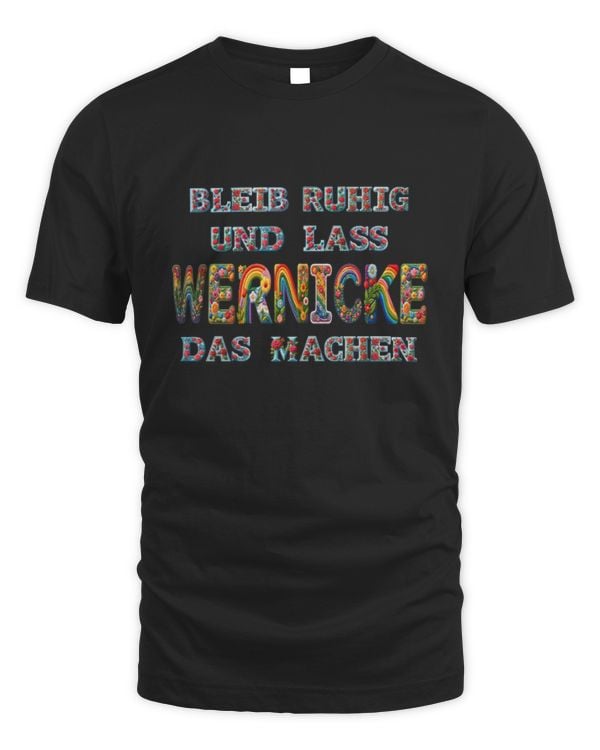 Bleib Ruhig Und Lass Wernicke Das Machen DE36