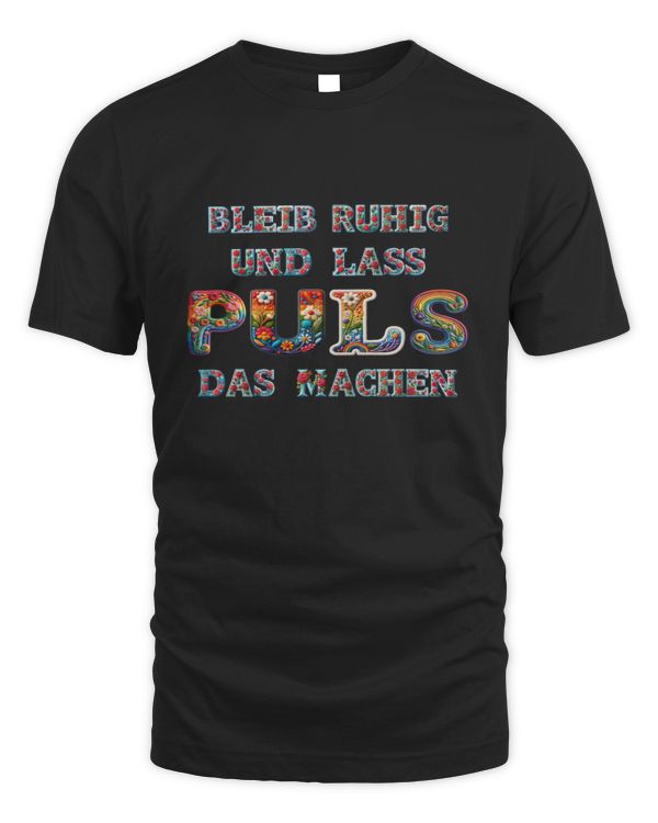 Bleib Ruhig Und Lass Puls Das Machen DE36