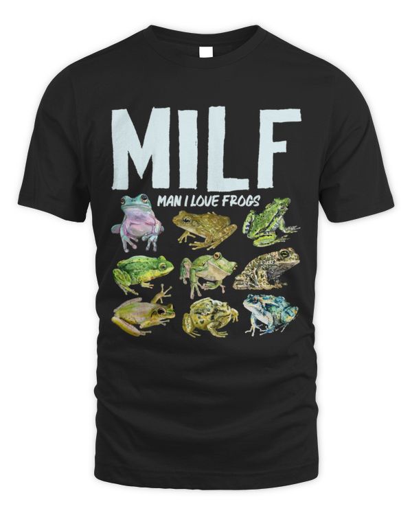 Frog Pet MILF Man I Love Frogs Funny Frog Lover