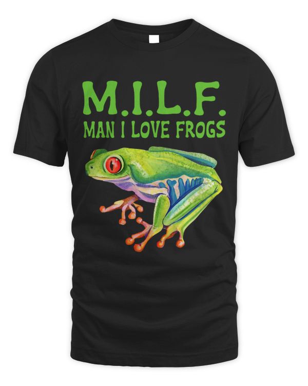Frog Pet MILF Man I Love Frogs Funny Frog