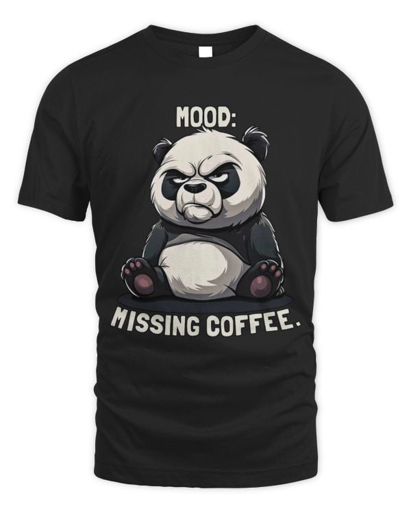 Panda Pet Mood Missing Coffee Panda Funny Sarcasm