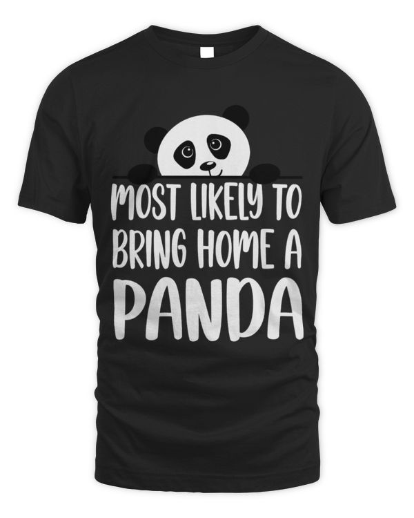 Panda Pet Most Likely To Bring Home A Panda Funny Cute Panda Lovers