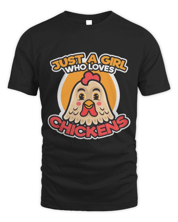 Chicken Pet Just a Girl Who Loves Chickens Graphic Farmer Girls Gifts