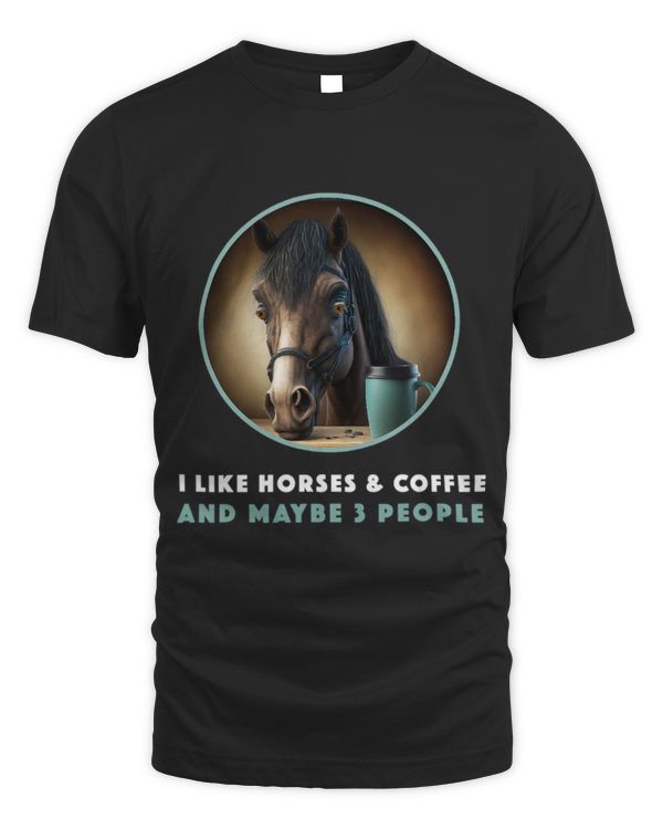 Horse Pet I like Horsea and Coffee and maybe People Horse Riding